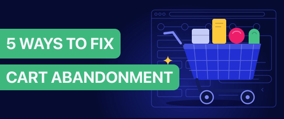 The 5 Moments Shoppers Abandon Your Store, and How to Fix Each One