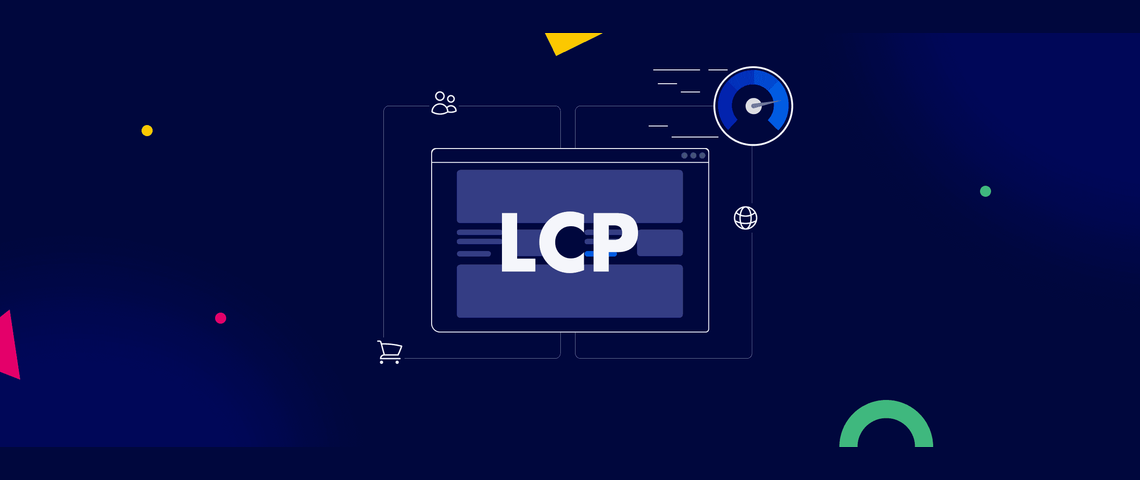LCP optimization: How to boost site speed, SEO & conversions