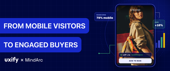 How MindArc helped Strand turn mobile browsers into engaged buyers with Uxify